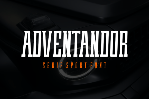 Adventandor: A Bold Serif Font for Campaign Headlines