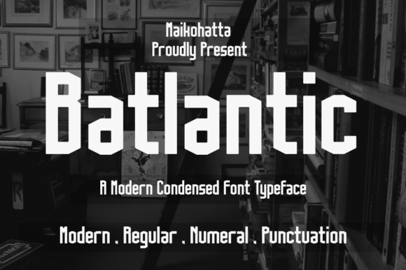 Batlantic Font: Bold, Modern Display Typeface for Scroll-Stopping Brand Content