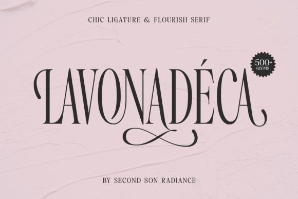 Lavonadeca: A Serif Font That Makes Your Campaign Feel Instantly Luxe