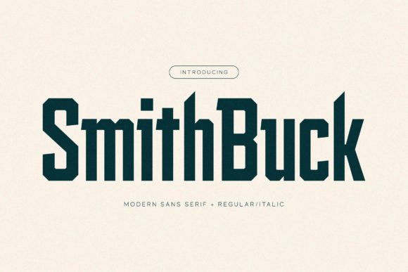 Smith Buck: A Sans Serif Font That Breathes Elegance Into Every Layout